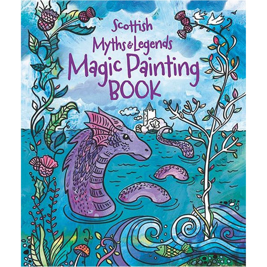 Magic Painting Book: Scottish Myths and Legends